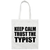 Keep Calm and Trust The Typist - Tote Bag White