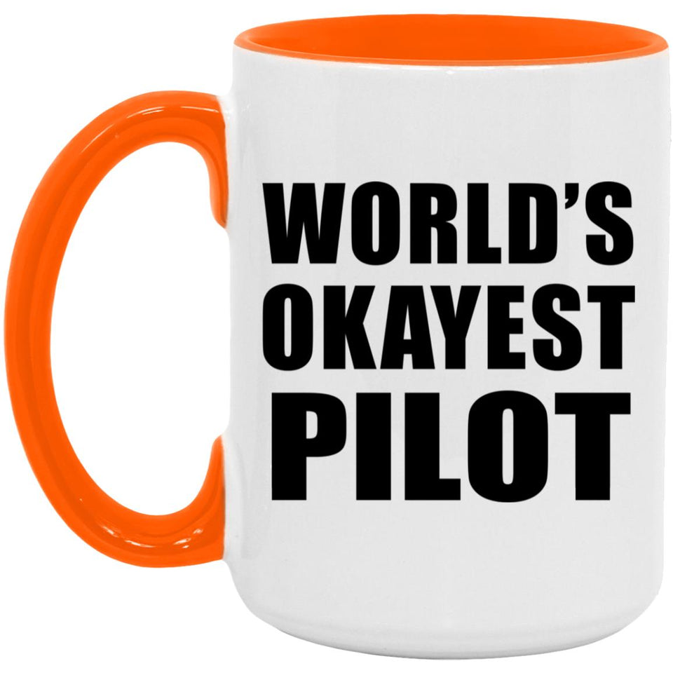 World's Okayest Pilot - 15oz Accent Mug Orange