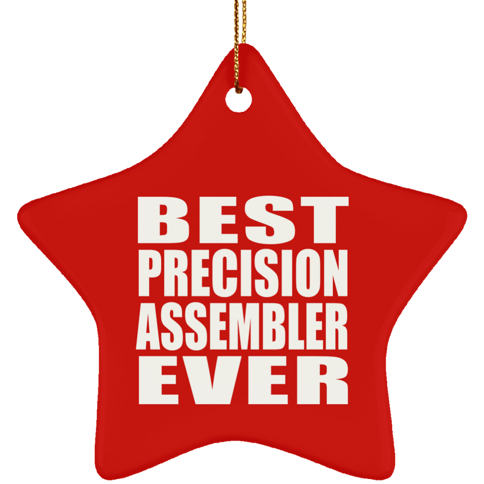 Best Precision Assembler Ever - Star Ornament