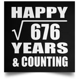Happy 26th Anniversary Square Root of 676 Years & Counting - Poster Square