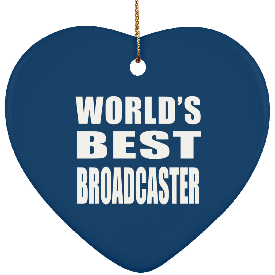 World's Best Broadcaster - Heart Ornament
