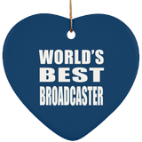 World's Best Broadcaster - Heart Ornament