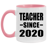 Teacher Since 2020 - 11oz Accent Mug Pink
