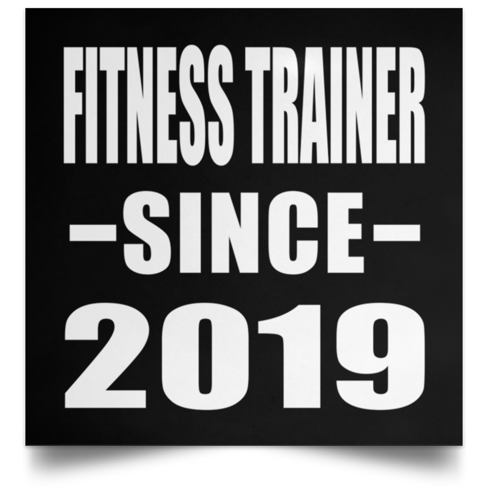 Fitness Trainer Since 2019 - Poster Square