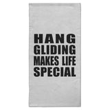 Hang Gliding Makes Life Special - Hand Towel