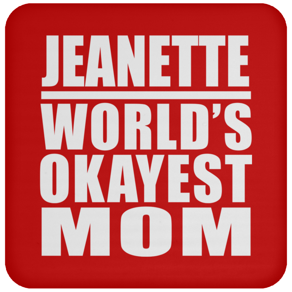 Jeanette World's Okayest Mom - Drink Coaster