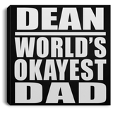 Dean World's Okayest Dad - Canvas Square