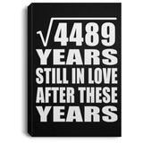 67th Anniversary Square Root of 4489 Years Still In Love - Canvas Portrait