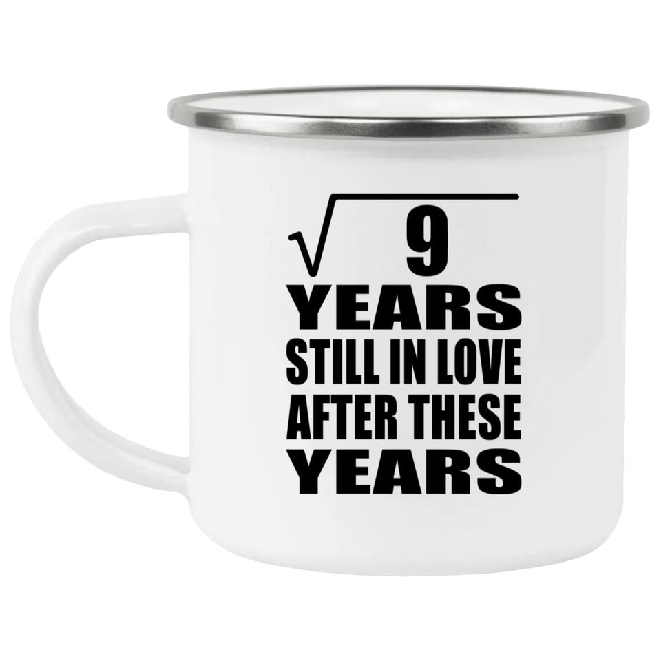 3rd Anniversary Square Root of 9 Years Still In Love - 12oz Camping Mug