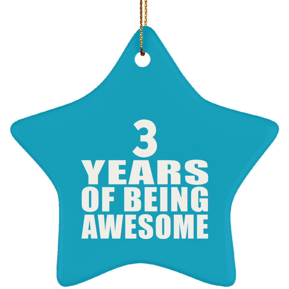 3rd Birthday 3 Years Of Being Awesome - Star Ornament