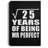 5th Anniversary Square Root of 25 Years of Mr Perfect - Canvas Portrait