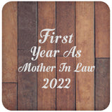 First Year As Mother In Law 2022 - Drink Coaster E