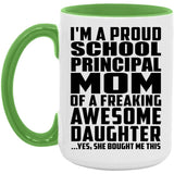Proud School Principal Mom Of Awesome Daughter - 15oz Accent Mug Green