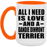 All I Need Is Love And A Dandie Dinmont Terrier - 15oz Accent Mug Orange