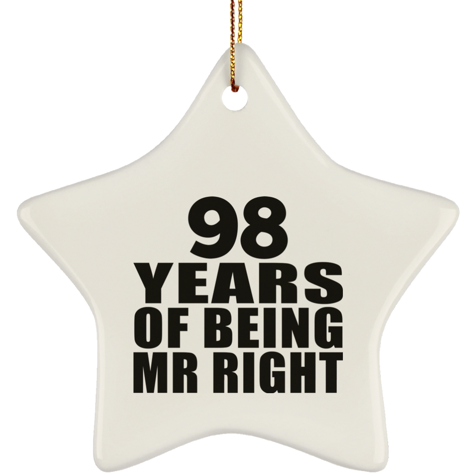 98th Anniversary 98 Years Of Being Mr Right - Star Ornament