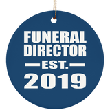 Funeral Director Established EST. 2019 - Circle Ornament