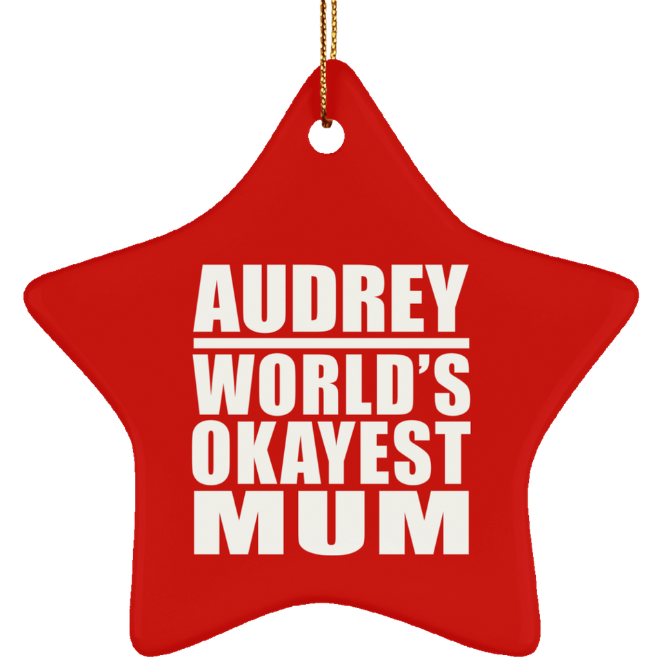 Audrey World's Okayest Mum - Star Ornament
