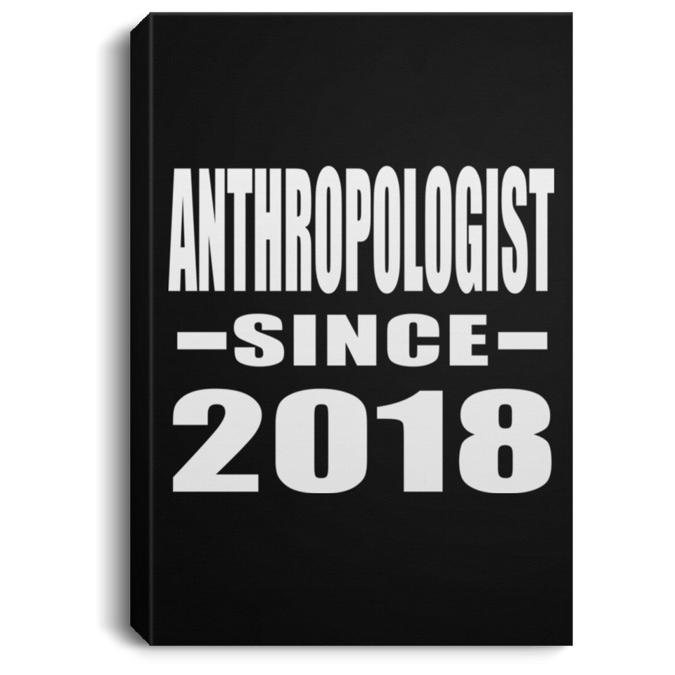 Anthropologist Since 2018 - Canvas Portrait