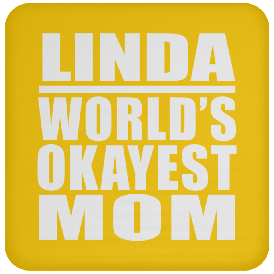 Linda World's Okayest Mom - Drink Coaster