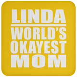 Linda World's Okayest Mom - Drink Coaster