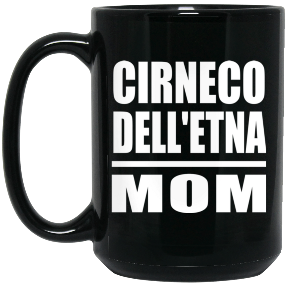 Cirneco Dell'etna Mom - 15oz Coffee Mug Black