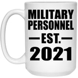 Military Personnel Established EST. 2021 - 15oz Coffee Mug