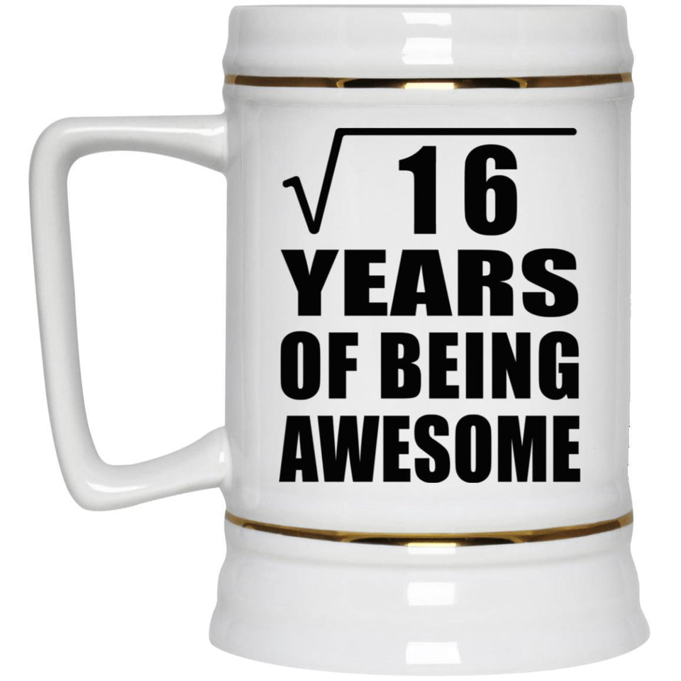 4th Birthday Square Root of 16 Years of Being Awesome - Beer Stein