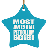 Most Awesome Petroleum Engineer - Star Ornament