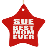 Sue Best Mom Ever - Star Ornament