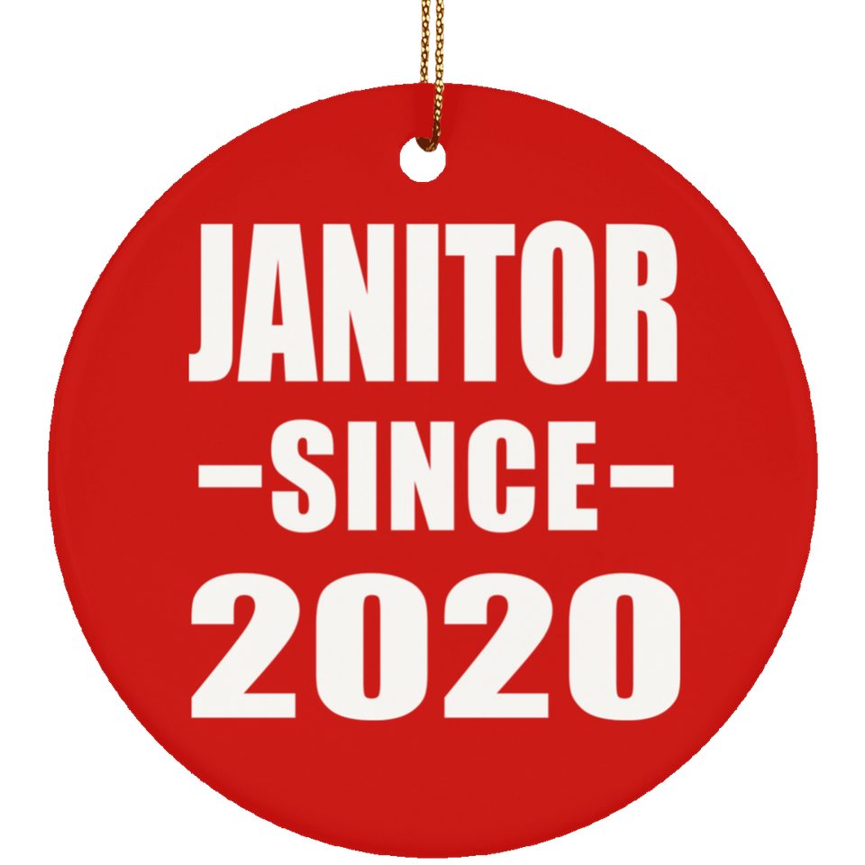 Janitor Since 2020 - Circle Ornament