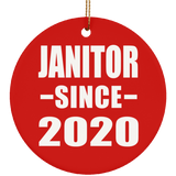 Janitor Since 2020 - Circle Ornament