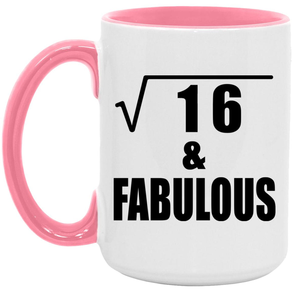 4th Birthday Square Root of 16 & Fabulous - 15oz Accent Mug Pink