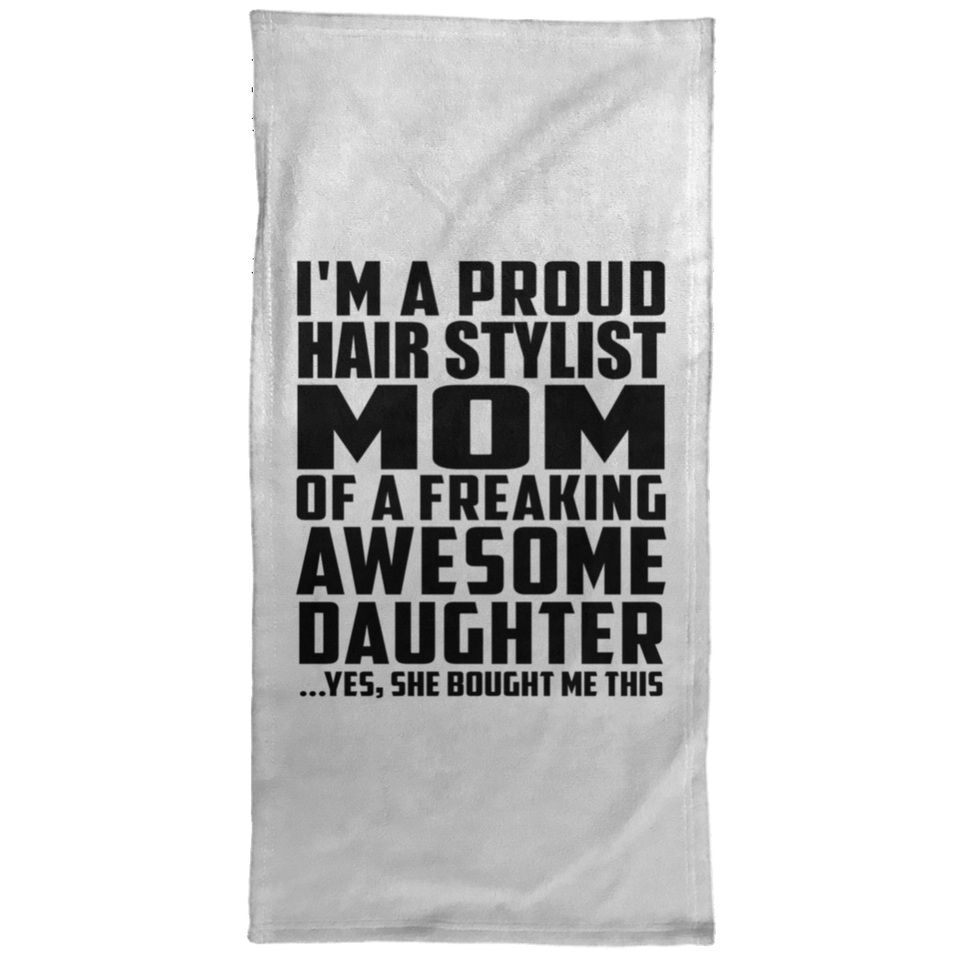 Proud Hair Stylist Mom Of Awesome Daughter - Hand Towel