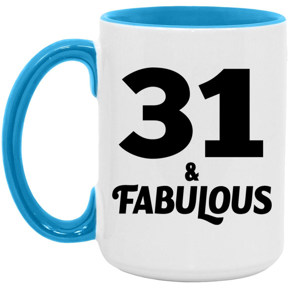 31st Birthday 31 & Fabulous - 15oz Accent Mug Blue