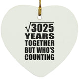 55th Anniversary Square Root of 3025 Years Who's Counting - Heart Ornament