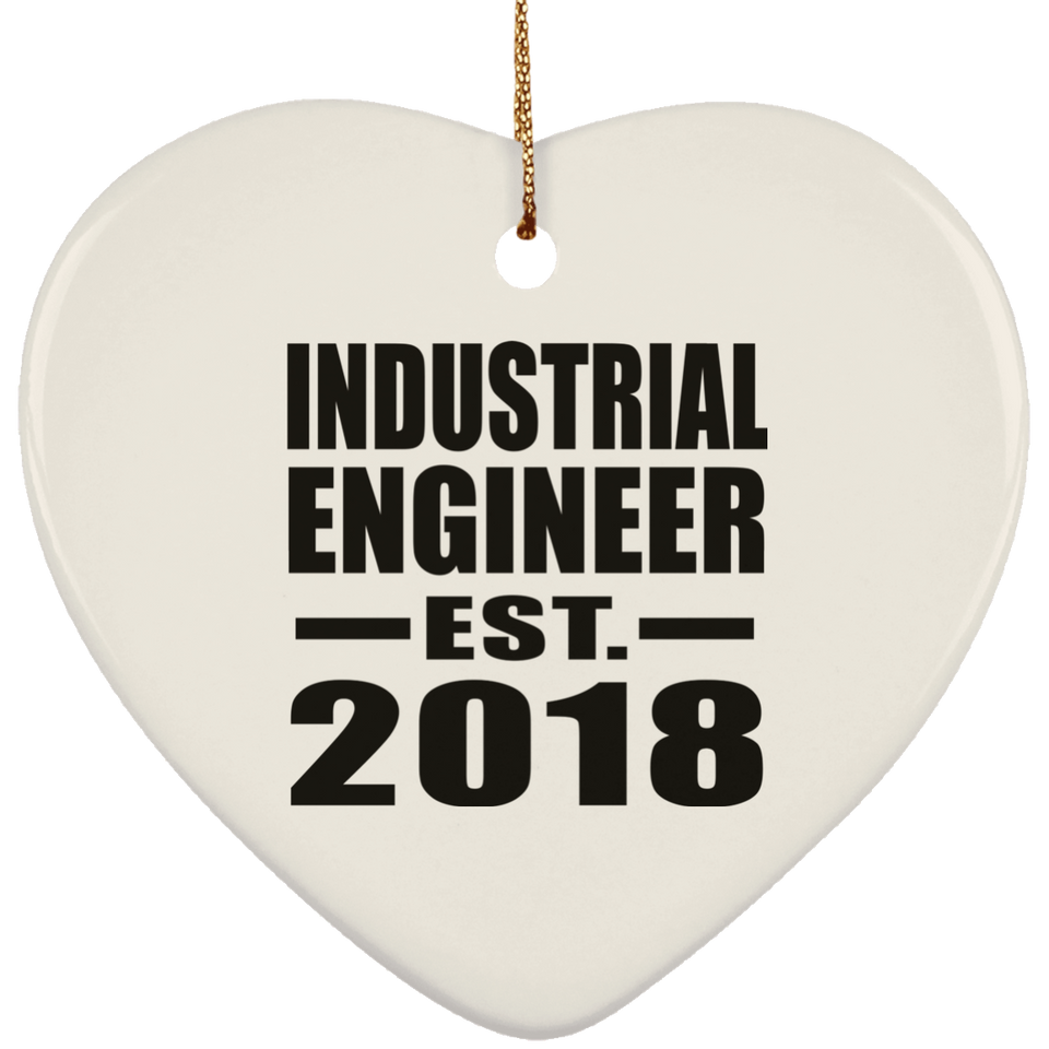 Industrial Engineer Established EST. 2018 - Heart Ornament