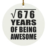26th Birthday Square Root of 676 Years of Being Awesome - Circle Ornament