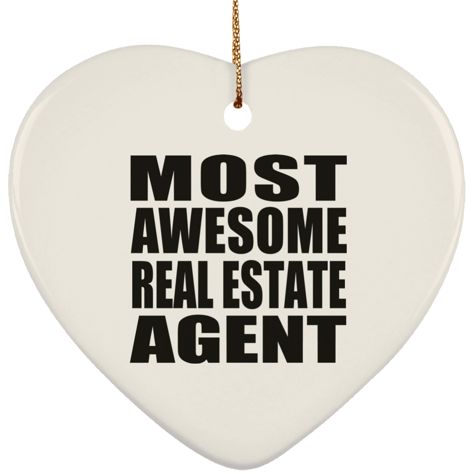 Most Awesome Real Estate Agent - Heart Ornament