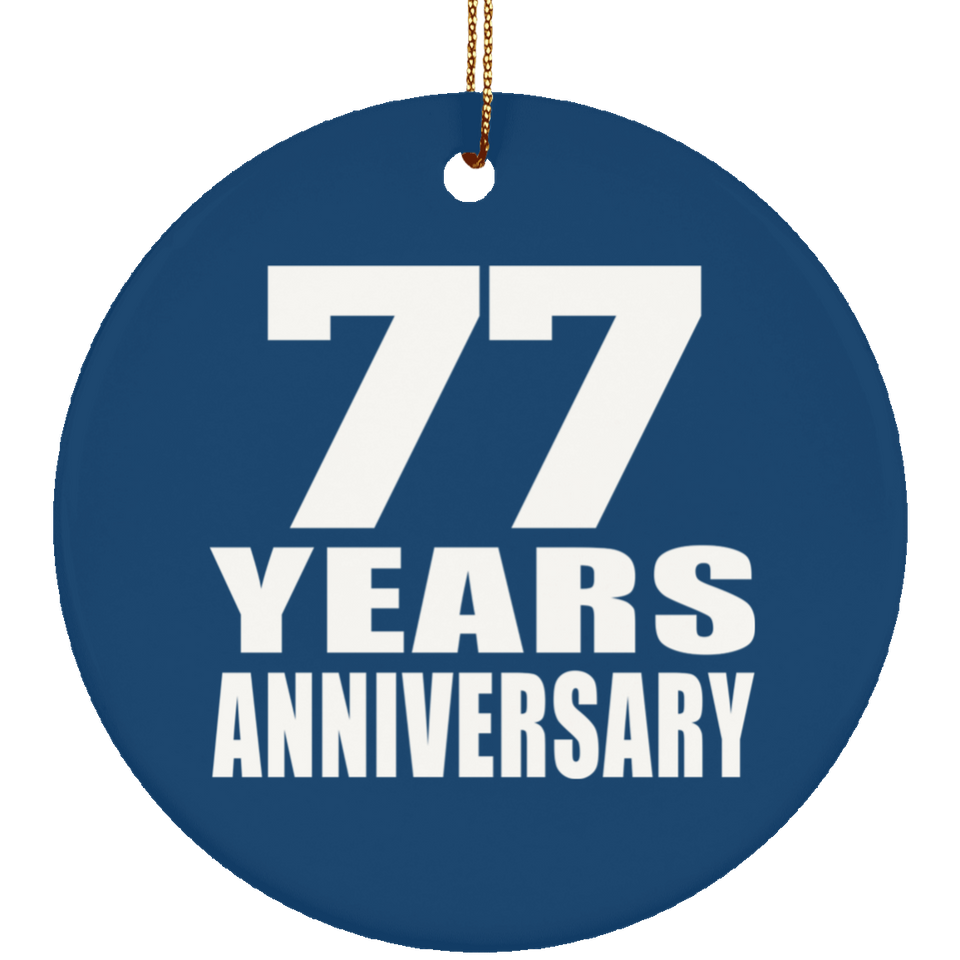 77th Anniversary 77 Years Anniversary - Circle Ornament