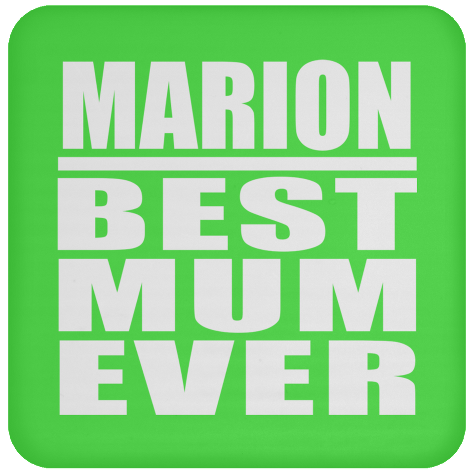 Marion Best Mum Ever - Drink Coaster