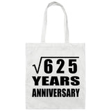 25th Anniversary Square Root of 625 Years Anniversary - Tote Bag White
