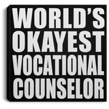 World's Okayest Vocational Counselor - Canvas Square