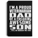 Proud Veterinarian Dad Of Awesome Son - Canvas Portrait