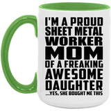 Proud Sheet Metal Worker Mom Of Awesome Daughter - 15oz Accent Mug Green