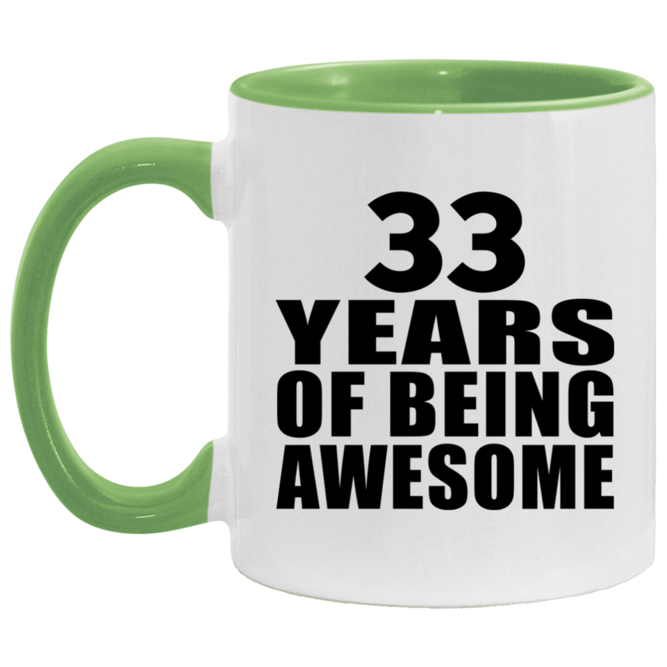 33rd Birthday 33 Years Of Being Awesome - 11oz Accent Mug Green