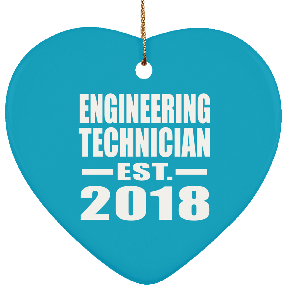 Engineering Technician Established EST. 2018 - Heart Ornament