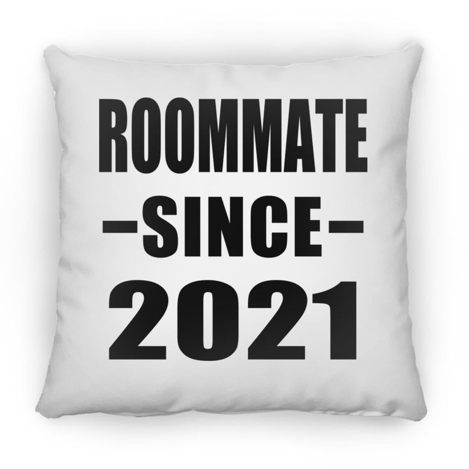 Roommate Since 2021 - Throw Pillow