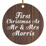 First Christmas As Mr & Mrs Morris - Circle Ornament D