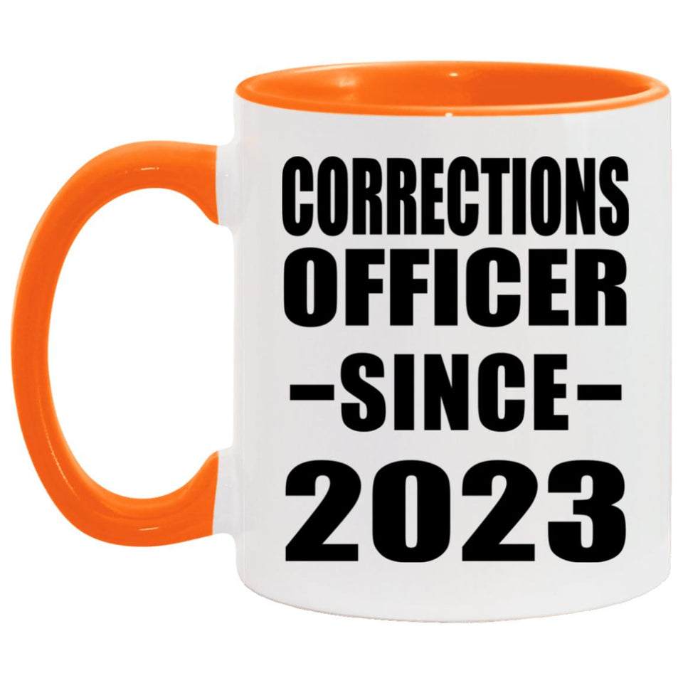 Corrections Officer Since 2023 - 11oz Accent Mug Orange