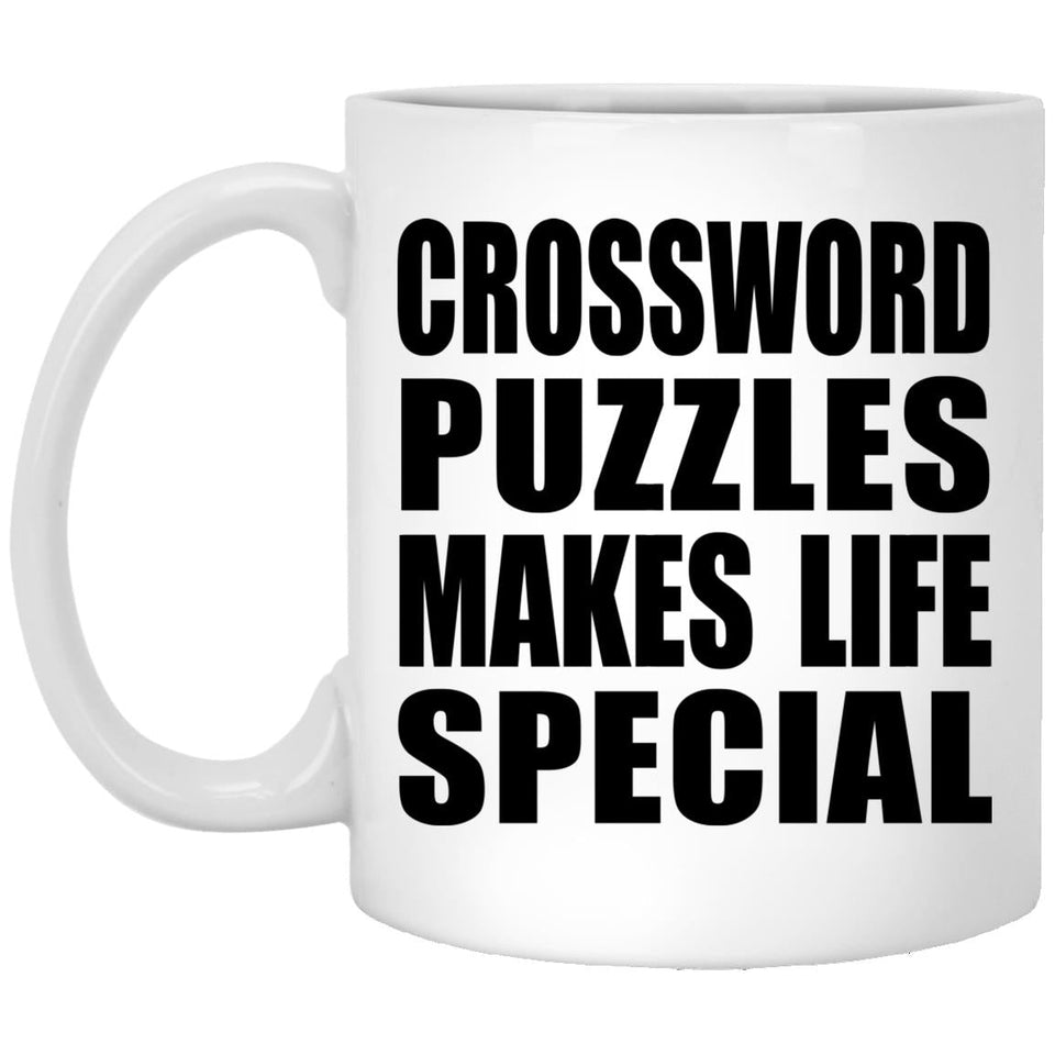 Crossword Puzzles Makes Life Special - 11oz Coffee Mug